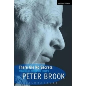 There Are No Secrets | Peter Brook (ISBN: 9780413694904)