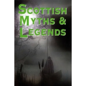 Scottish Myths and Legends | Rosemary Gray (ISBN: 9781842042533)