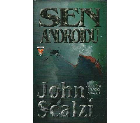 Sen androidů - John Scalzi