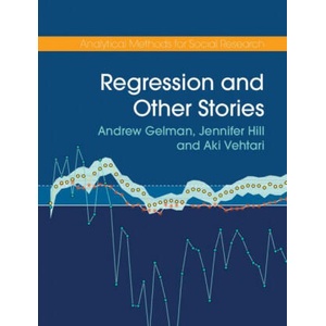 Regression and Other Stories | Jennifer Hill, Aki Vehtari (2020)
