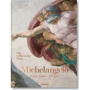 Michelangelo. Das vollständige Werk. Malerei, Skulptur, Architektur | Christof Thoenes, Frank Zöllner (ISBN: 9783836586092)