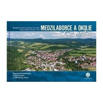 Medzilaborce a okolie z neba