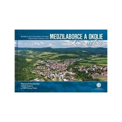 Medzilaborce a okolie z neba