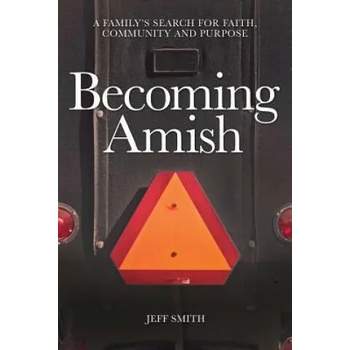Image 1 of Becoming Amish | Jeff Smith
