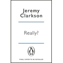 Really? - Jeremy Clarkson