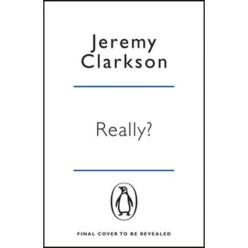 Really? - Jeremy Clarkson