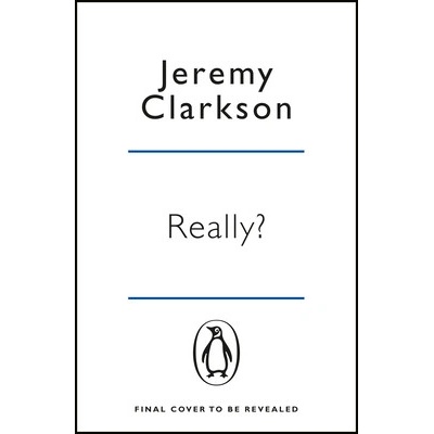 Really? - Jeremy Clarkson