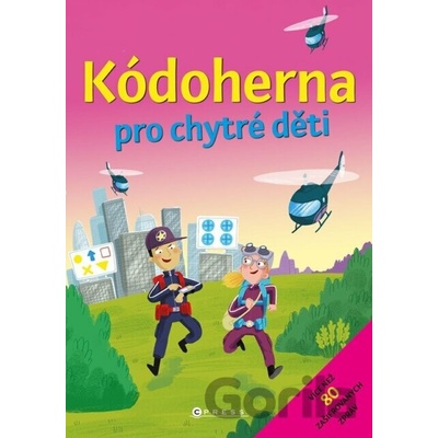 Kódoherna pro chytré děti - Kolektiv