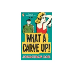 What a Carve Up! | Jonathan Coe (ISBN: 9780241967799)