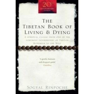 Tibetan Book Of Living And Dying (ISBN: 9781846041051)