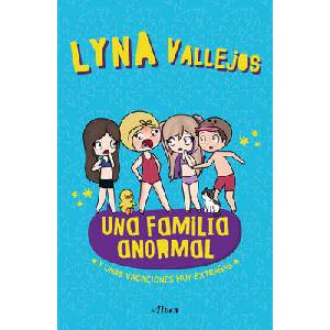 Una Familia Anormal - Y Unas Vacaciones Muy Extra? as (ISBN: 9786073833189)