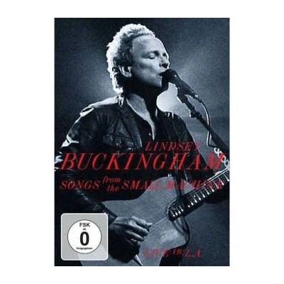 Lindsey Buckingham: Songs From The Small Machine - Live In L.A. CD/DVD