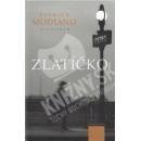 Patrick Modiano - Zlatíčko