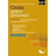 Civilní právo procesní 2 - Řízení vykonávací, řízení insolvenční - Alena Winterová, Alena Macková a kol.