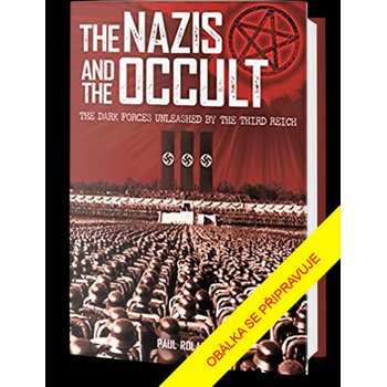 Nacisté a okultismus - Paul Roland