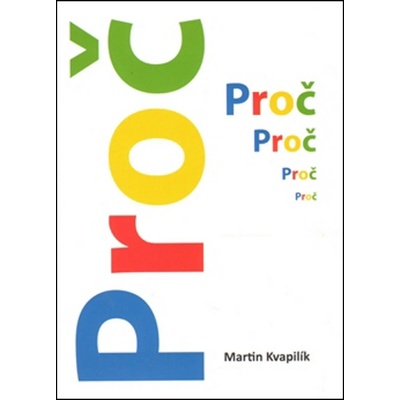 Proč ? - Martin Kvapilík