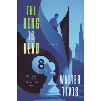 The King Is Dead: Stories Tevis WalterPaperback