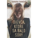 Dievča, ktoré sa bálo sovy - Tamara Tainová