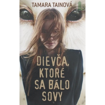 kniha pre ženy Dievča, ktoré sa bálo sovy - Tamara Tainová