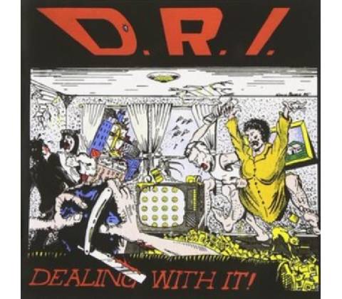 D.R.I.: DEALING WITH IT CD