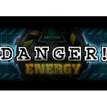 Danger!Energy