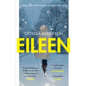 Eileen | Ottessa Moshfegh (2016)