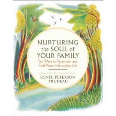 Nurturing the Soul of Your Family