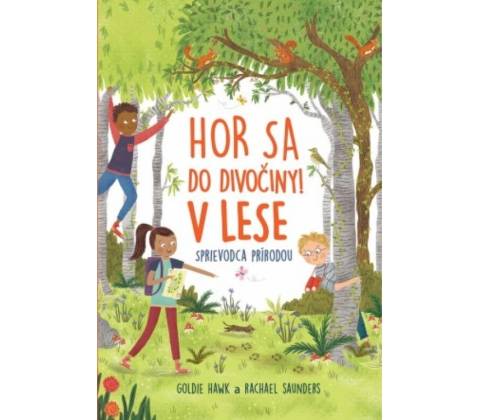 Hor sa do divociny V lese