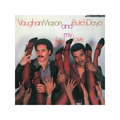 Vaughan Mason,Butch Dayo - FEEL MY LOVE (11x) LP