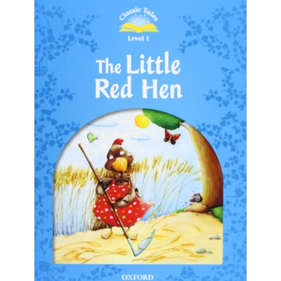 Classic Tales New Edition 1 Little Red Hen + CD Arengo S.