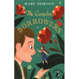 Complete Borrowers | Mary Norton (ISBN: 9780241340370)