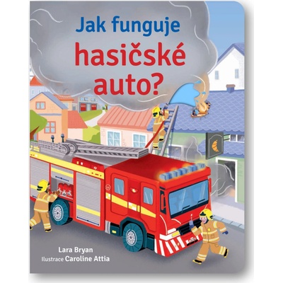 Jak funguje hasičské auto?