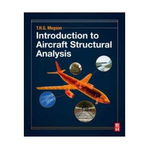 Introduction to Aircraft Structural Analysis | T. H. G. Megson (ISBN: 9780081020760)