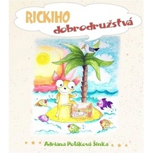 Rickiho dobrodružstvá - Adriana Poláková Šinka