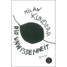 Die Unwissenheit - Kundera, Milan