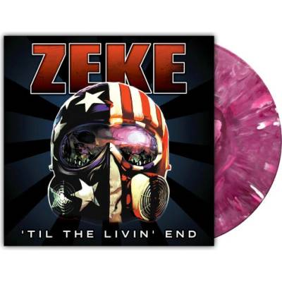 Zeke - `Till The Livin'End Colored Vinyl LP