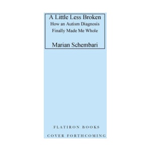 A Little Less Broken | SCHEMBARI MARIAN (ISBN: 9781250895752)