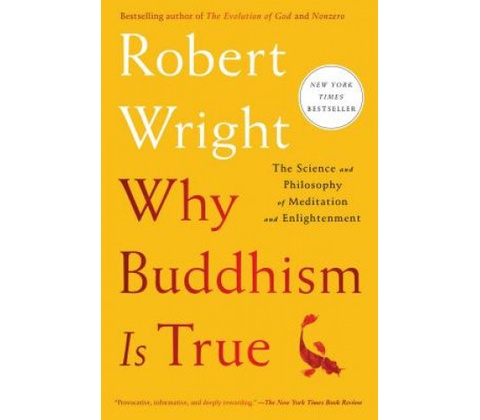 Why Buddhism is True