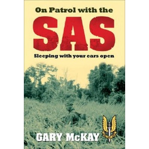 On Patrol with the SAS | Gary McKay (ISBN: 9781741752885)