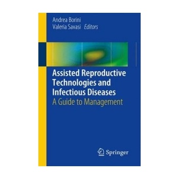 Assisted Reproductive Technologies and Infectious Diseases Borini Andrea