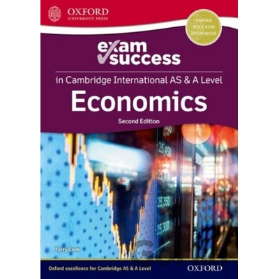 Cambridge International AS & A Level Economics: Exam Success Guide