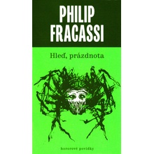 Hleď, prázdnota - Philip Fracassi