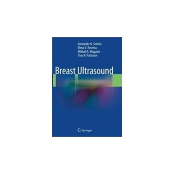 Image 1 of Breast Ultrasound | Alexander N. Sencha, Elena V. Evseeva, Mikhail S. Mogutov, Yury N. Patrunov