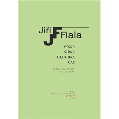 Výška, šířka, hloubka, čas Jiří Fiala