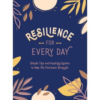 Resilience for Every Day
