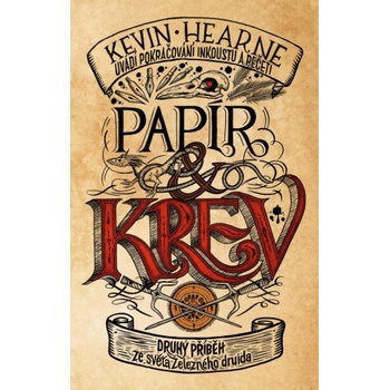 Papír a krev - Kevin Hearne