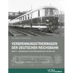 Verbrennungstriebwagen der Deutschen Reichsbahn - Band 2 | Günther Dietz (ISBN: 9783964536419)