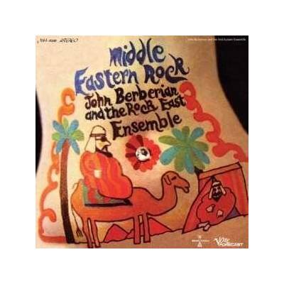 John Berberian And The Rock East Ensemble - Middle Eastern Rock LP – Zbozi.Blesk.cz