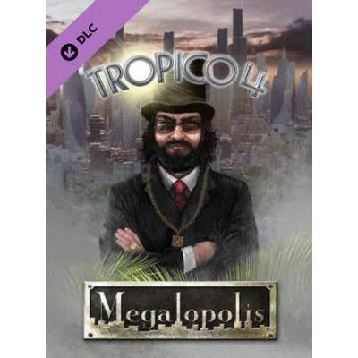 Игра Tropico 4: Megalopolis за PC Steam, Електронна доставка