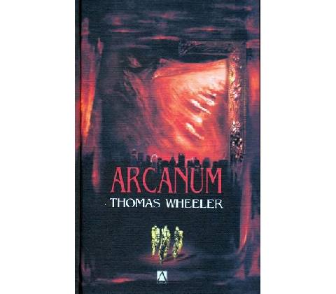 Arcanum - Thomas Wheeler